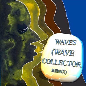 Waves (Wave Collector Remix)