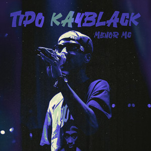 Tipo Kayblack (Explicit)