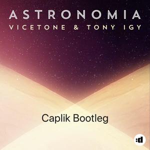 Astronomia(Caplik Bootleg)