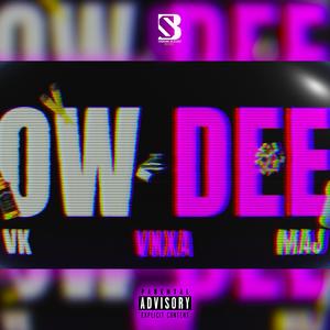 OW DEE (Explicit)