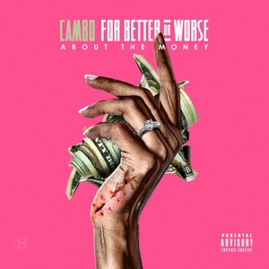 For Better or Worse (About the Money) [Explicit]