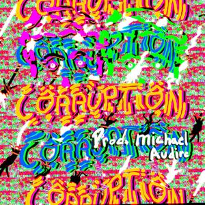 Corruption (Explicit)