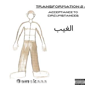 Transformation 2: acceptance to circumstances (Explicit)