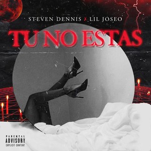 Tu No Estas (Explicit)