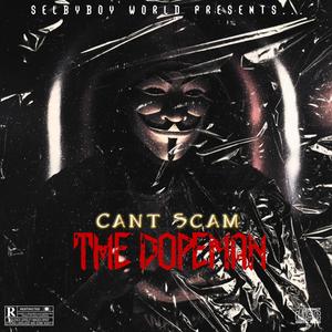 Can't Scam The Dopeman (Explicit)