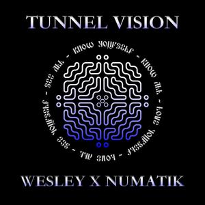 TUNNEL VISION (Explicit)