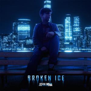 Broken Ice (Explicit)