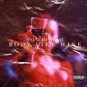 Body Like Wine (Explicit)
