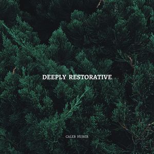 Deeply Restorative