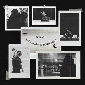Detrás (feat. Dunkchord)