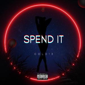 Spend It