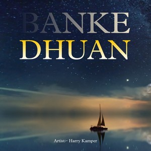 BANKE DHUAN