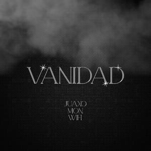 Vanidad (feat. MON) [Explicit]