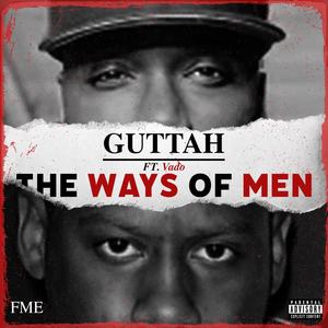 The Ways Of Men (feat. Vado)