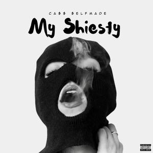 My Shiesty (Explicit)