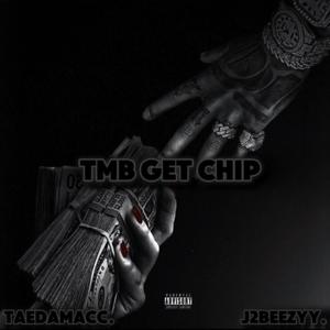 Tmb get chip (feat. J2beezyy) [Explicit]