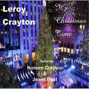 It's Christmas Time (feat. Noreen Crayton & Jewelbeat)