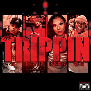 Trippin (feat. Primetime) [Explicit]