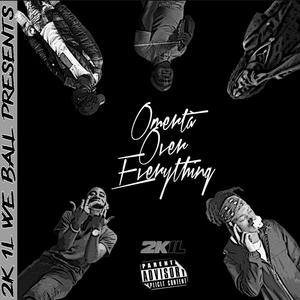 Omertà Over Everything (Explicit)