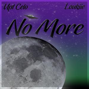 No More (feat. LouKiie) [Explicit]