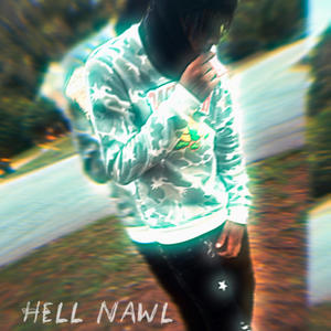 Hell Nawl (Explicit)