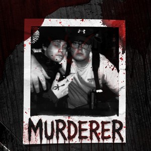 Murderer (Explicit)