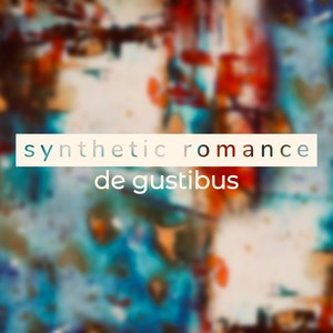 Synthetic Romance