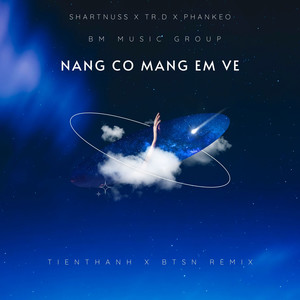 Nắng Có Mang Em Về (Beat TienThanh x BTSN Remix)