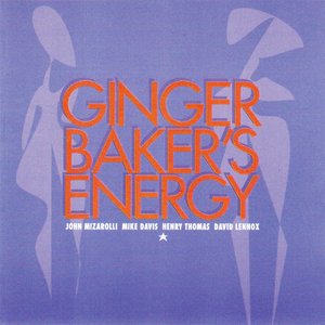 Ginger Baker's Energy - Natural Thing(Live (Alternate Take)) (Live)