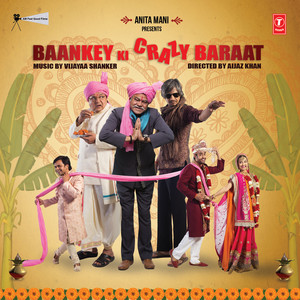 Baankey Ki Crazy Baraat