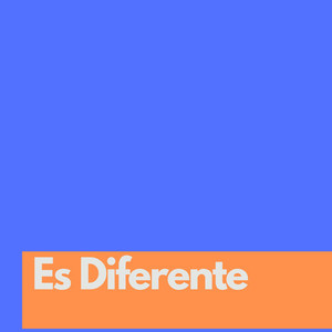 Es Diferente