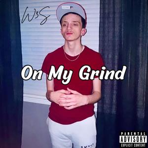 On My Grind (Explicit)