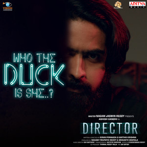 Who The Duck Is She (From "Director")