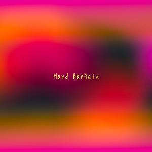 Hard Bargain (feat. DeeAyee)