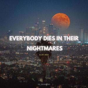its_devilrony - Everybody dies in their nightmares (Lofi Mix)