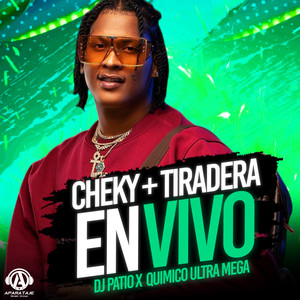 CHEKY + TIRADERA EN VIVO (En Vivo) [Explicit]