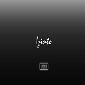 Izinto (Explicit)