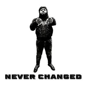 Never Changed (Explicit)