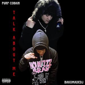 Talk About Me (feat. BakomadeDj) [Explicit]