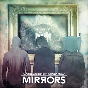 Mirrors (feat. Jakinduhbox)