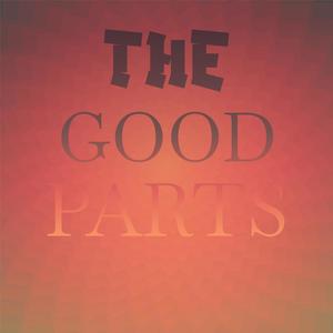 The Good Parts