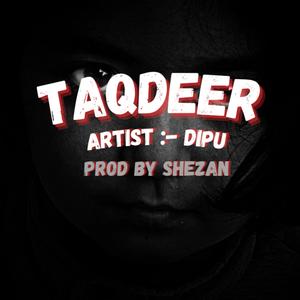 Taqdeer (Explicit)