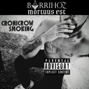 Cronicrow Smoking (Explicit)
