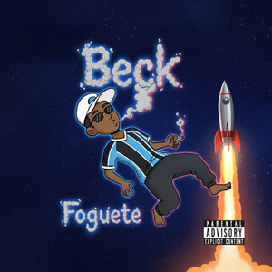 Beck Foguete (Explicit)
