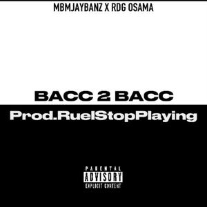 Bacc 2 Bacc (feat. RDG OSAMA) [Explicit]