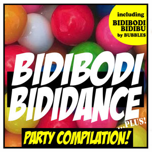 Bidibodi Bididance ...Plus! - Party Compilation!