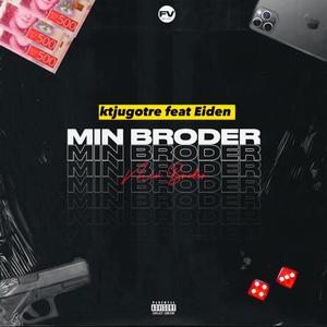 Min Broder (Remix|Explicit)
