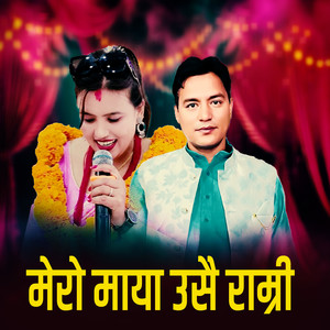 Mero Maya Usai Ramri