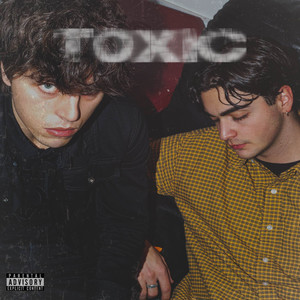TOXIC (feat. Luca Re) (Explicit)