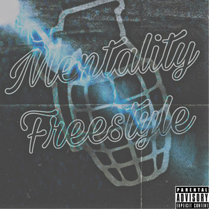 Mentality Freestyle (Explicit)